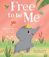 Free to be me! - Smriti Halls - 9780008671488