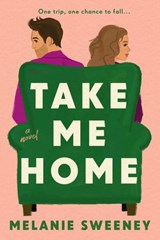 Take Me Home - Melanie Sweeney - 9780008671976