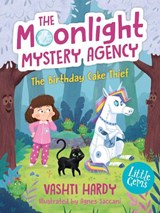 The Birthday Cake Thief (The Moonlight Mystery Agency 1) - Vashti Hardy - 9780008680749