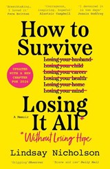 How to Survive Losing It All* - Lindsay Nicholson - 9780008685300