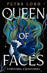 Queen of Faces - Petra Lord - 9780008688608