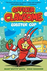 Officer Clawsome: Lobster Cop - Brian "Smitty" Smith - 9780008695941