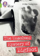 The Unsolved Mystery of Bigfoot - Mike Rampton - 9780008704315