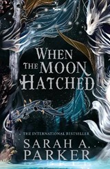 When the Moon Hatched - Sarah A. Parker - 9780008710583
