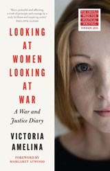 Looking at Women, Looking at War - Victoria Amelina - 9780008727505