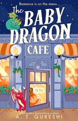 The Baby Dragon Cafe - A. T. Qureshi - 9780008727666