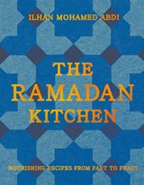 The Ramadan Kitchen - Ilhan Mohamed Abdi - 9780008743062
