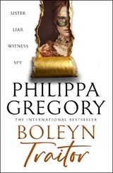 Boleyn Traitor - Philippa Gregory - 9780008744991