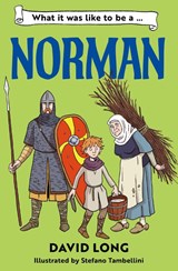 What it was like to be a Norman - David Long - 9780008746001