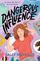 Dangerous Influence - Sally Nicholls - 9780008760472