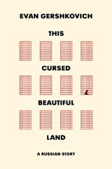 This Cursed Beautiful Land - Evan Gershkovich - 9780008761639
