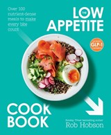 The Low Appetite Cookbook - Rob Hobson - 9780008783167