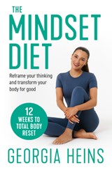 The Mindset Diet - Georgia Heins - 9780008785932