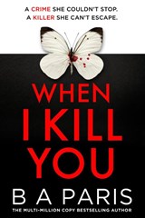 When I Kill You - B A Paris - 9780008788582