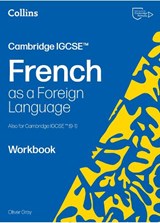Cambridge IGCSE™ French Workbook - Oliver Gray - 9780008789190