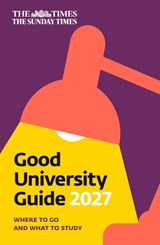 The Times Good University Guide 2027 - Zoe Thomas ; Times Books - 9780008789725