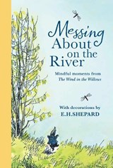 Messing About on the River: Mindful Moments from Wind in the Willows - Kenneth Grahame ; Farshore - 9780008803100