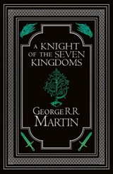 A Knight of the Seven Kingdoms Collector’s Edition - George R.R. Martin - 9780008813581
