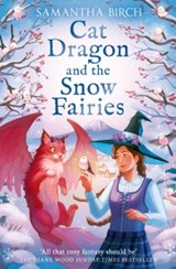 Cat Dragon and The Snow Fairies - Samantha Birch - 9780008823955