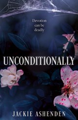 Unconditionally - Jackie Ashenden - 9780008827793