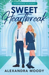 Sweet Heartbreak - Alexandra Moody - 9780008830113