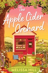 The Apple Cider Orchard - Melissa Hill - 9780008831851