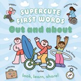 Supercute First Words Out and About - Miles Kelly - 9780008832223