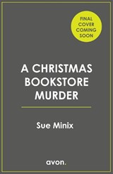 A Christmas Bookstore Murder - Sue Minix - 9780008837617