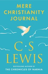Mere Christianity Journal - C. S. Lewis - 9780008851439