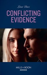 Conflicting Evidence (The Mighty McKenzies, Book 3) (Mills & Boon Heroes) - Lena Diaz - 9780008904913
