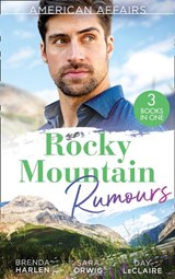 American Affairs: Rocky Mountain Rumours - Brenda Harlen ; Sara Orwig ; Day Leclaire - 9780008908720