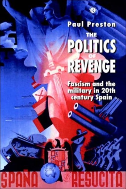 The Politics of Revenge, Paul Preston - Gebonden - 9780044454632