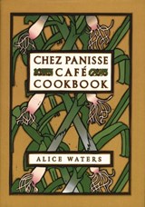 Chez Panisse Cafe Cookbook | Alice L. Waters | 