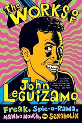 The Works of John Leguizamo