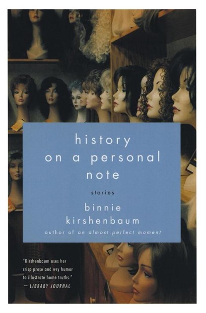 History on a Personal Note, Binnie Kirshenbaum - Paperback - 9780060520892