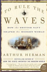 To Rule the Waves - Arthur Herman - 9780060534257