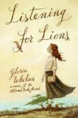 Listening For Lions - Gloria Whelan - 9780060581763