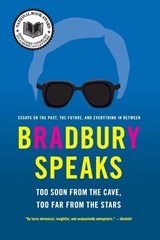 Bradbury Speaks - Ray Bradbury - 9780060585693
