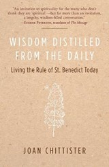 Wisdom Distilled from the Daily: Living the Rule of St. Benedict Today - Joan Chittister - 9780060613990