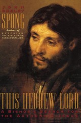 This Hebrew Lord - John Shelby Spong - 9780060675202