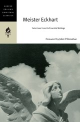Meister Eckhart: Selections From His Essential Writings - Emilie Griffin - 9780060750657