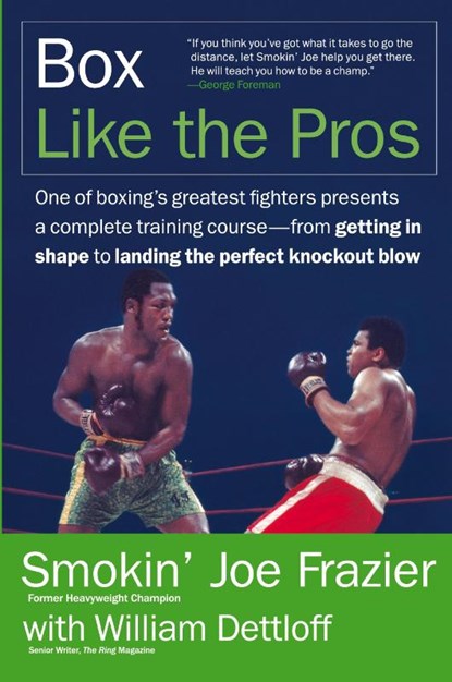 Box Like the Pros, Joe Frazier ; William Dettloff - Paperback - 9780060817732