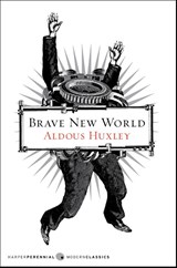 Huxley, A: Brave New World - Aldous Huxley - 9780060850524