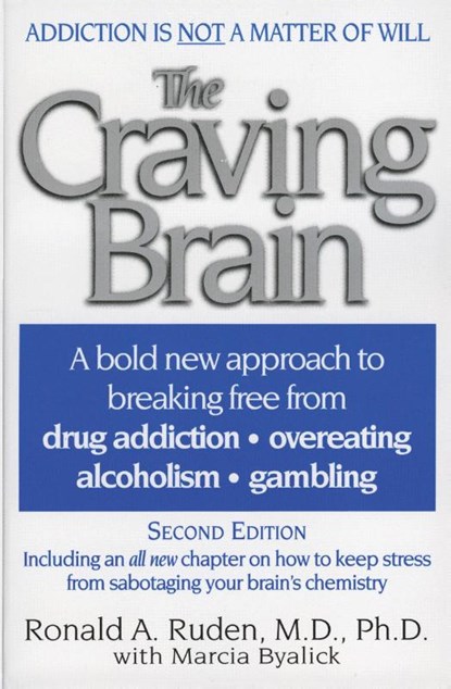 The Craving Brain, Ronald A. Ruden - Paperback - 9780060928995
