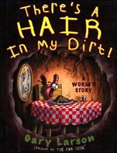 There's a Hair in My Dirt!