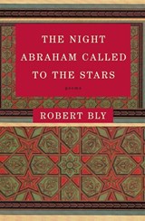 The Night Abraham Called to the Stars - Robert Bly - 9780060934446