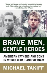 Brave Men, Gentle Heroes - Michael Takiff - 9780060935771