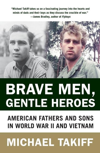 Brave Men, Gentle Heroes, Michael Takiff - Paperback - 9780060935771