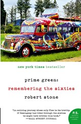 Prime Green: Remembering the Sixties - Robert Stone - 9780060957773