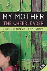 My Mother the Cheerleader - Robert Sharenow - 9780061148989